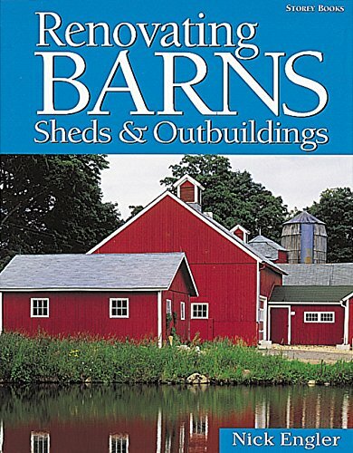 Renovating barns sheds - sheds, and