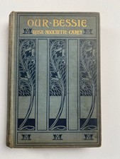 Our Bessie - Rosa Nouchette