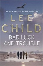 Bad Luck And Trouble: (Jack Reacher 11),Lee Child- 9780593057018