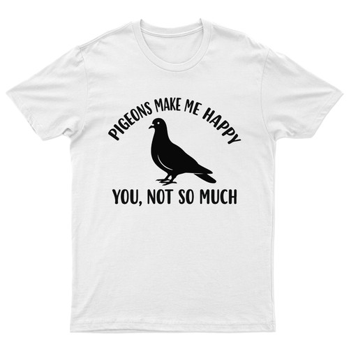 Pigeons make happy you - happy,