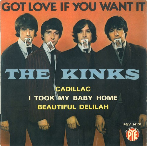 The kinks got - if, you