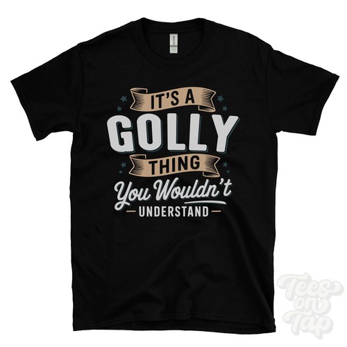 Golly thing you - a,