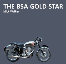 THE BSA GOLD STAR: MOTORCYCLE
