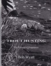 WYATT BOB FLY FISHING BOOK