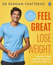Feel Great Lose Weight: Long term, ..., Chatterjee, Dr 