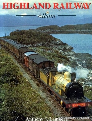 Highland railway album anthony - railway, album-anthony
