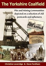 The Yorkshire Coalfield: Pits and Min..., Fordham, Dave