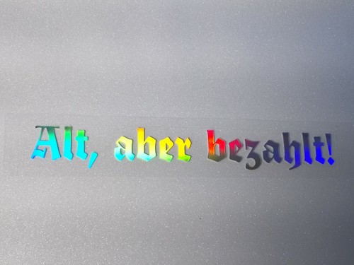 Old but paid for - !, sticker