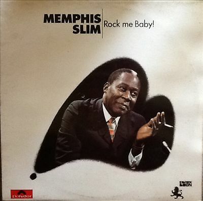 Memphis slim rock me baby - memphis,