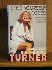 Kathleen Turner, Send Yourself
