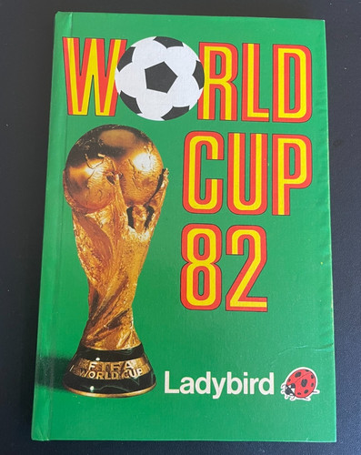 World cup 1982 ladybird book - ladybird,