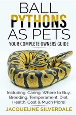 Ball Pythons as Pets - Your
