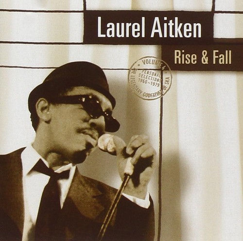 Laurel aitken rise fall - rise, &