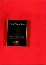 Black Dyke Brass Band - A Golden Year - Pickard / Tovey / de Meij etc - 2006 CD