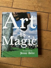 Jeremy Deller: Art Is Magic by Jeremy Deller (2023, Hardcover)