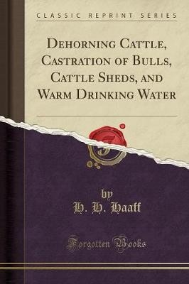 Dehorning cattle castration - dehorning,