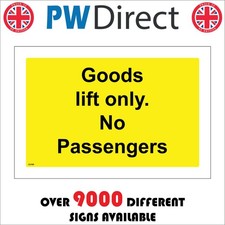 SIGN Goods Lift Only No