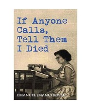 If Anyone Calls, Tell Them I