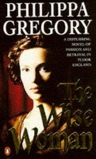 The Wise Woman - Gregory, Philippa