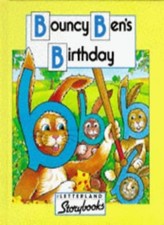 Letterland Storybooks - Bouncy Ben's Birthday By Richard Carlis .9780003032512