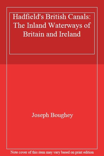 Hadfield british canals the - british, canals: