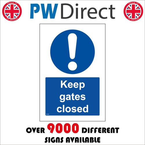 Sign keep gates closed - keep,