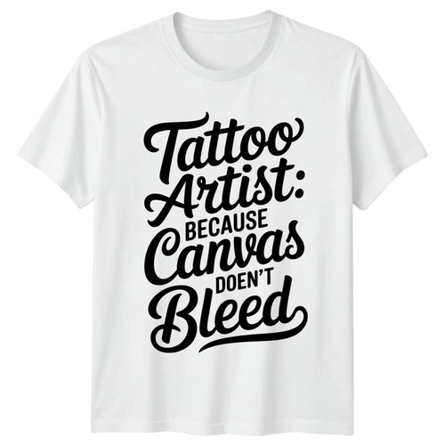 Tattoo artist because canvas - tattoo,