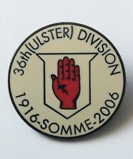 Battle Of The Somme 1916 - 2006, 36th Ulster Division LOL 176 Badge.