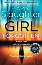 Girl, Forgotten: The gripping new latest 2022 crime... - Slaughter, Karin