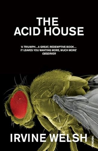 The acid house irvine welsh - acid, house-irvine