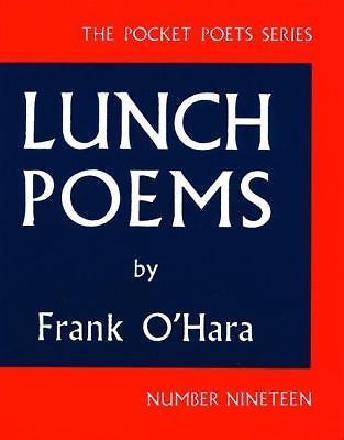 Lunch poems frank hara - poems, by