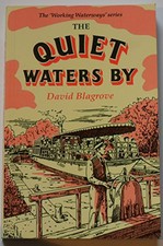 The Quiet Waters by: No. 7 (Working Waterways S.) by Blagrove, David Paperback