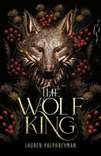 The Wolf King: The wildly