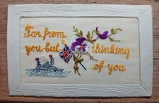 WW1, Embroidered silk Postcard  - Far From You But Thinking of You.