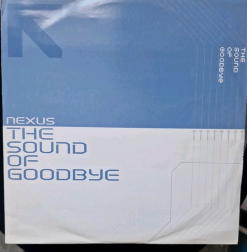 Nexus the sound of goodbye - -,