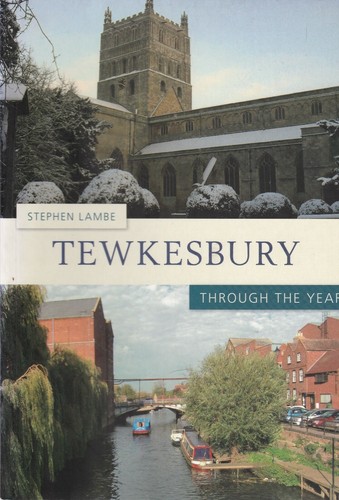 Tewkesbury through the - tewkesbury,