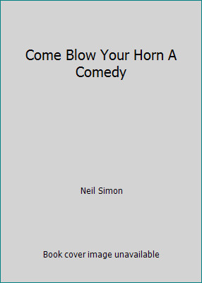 Come blow your - your, horn