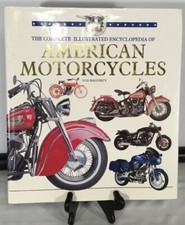 The Compete Encyclopedia of American Motorcycles by Tod Rafferty