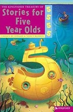 The Kingfisher Treasury of Stories for Five Year Old...