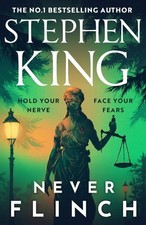Stephen king never flinch - stephen,