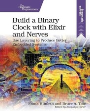 Build a Binary Clock with Elixir and Nerves (Paperback)