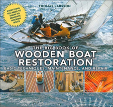 The Big Book of Wooden Boat Restoration: Basic Techniqu - Paperback NEW Thomas L