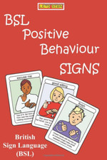 BSL Positive Behaviour Signs
