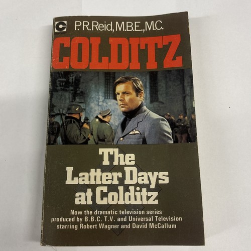 The latter days colditz - the,