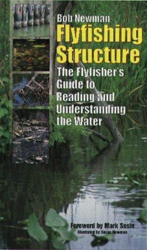 Flyfishing structure the - structure,