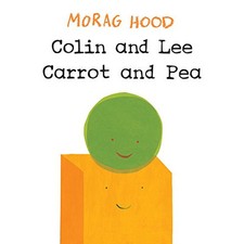 Colin and Lee, Carrot and Pea by Hood, Morag Book The Cheap Fast Free Post