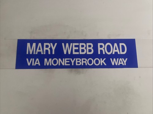 Mary webb road moneybrook way - mary,