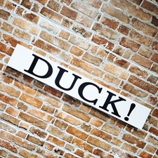 Duck Sign Funny Novelty Mind