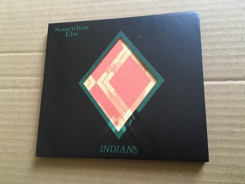 Somewhere else indians - indians,