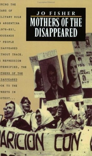 Mothers the disappeared by - mothers,